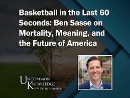 temp_image_1771680752.189039 Ben Sasse: Faith, Mortality, and a Critique of Modern America